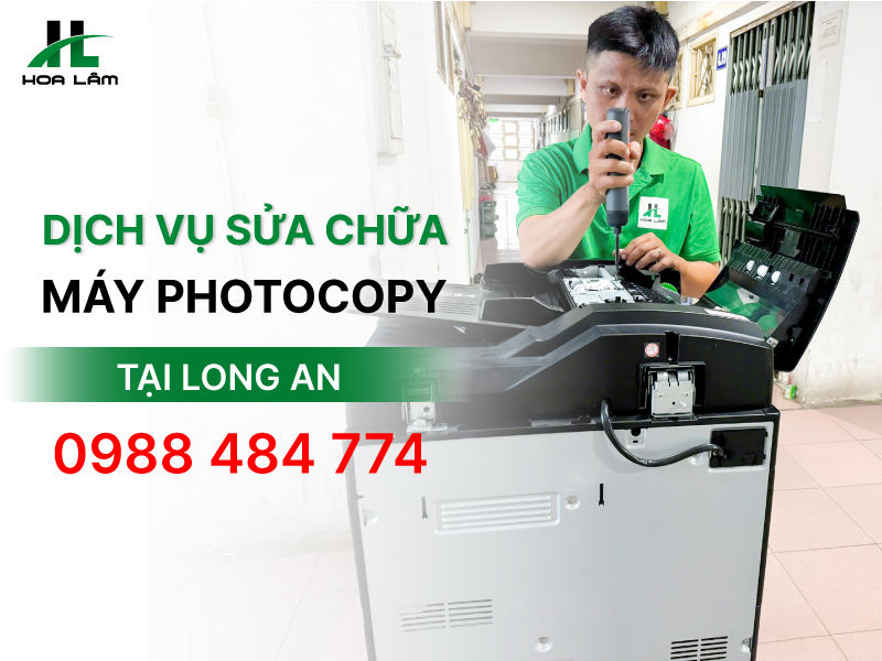 Dịch vụ sửa máy photocopy tại Long An tận nơi, giá tốt