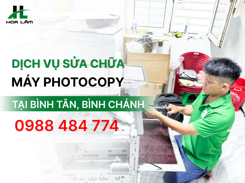 Dịch vụ sửa máy Photocopy tại Bình Tân, Bình Chánh nhanh trong ngày Dịch vụ sửa máy Photocopy tại Bình Tân, Bình Chánh nhanh trong ngày