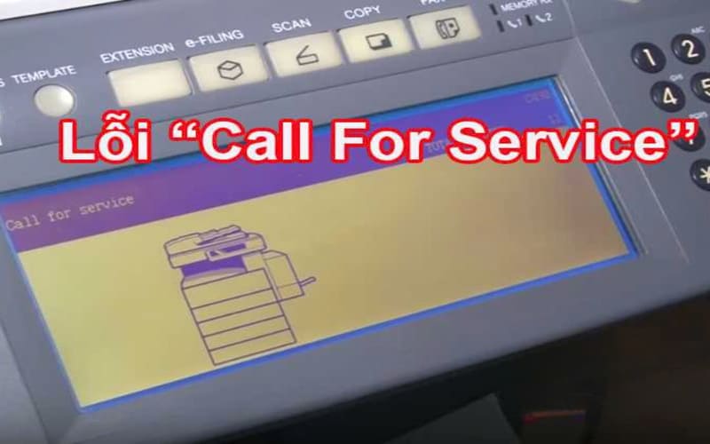 Màn hình máy Photocopy Toshiba hiển thị lỗi Call for Service
