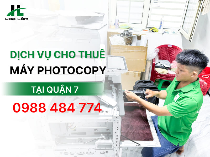 Báo giá cho thuê máy Photocopy tại Quận 7, Nhà Bè 2026 Báo giá cho thuê máy Photocopy tại Quận 7, Nhà Bè 2026