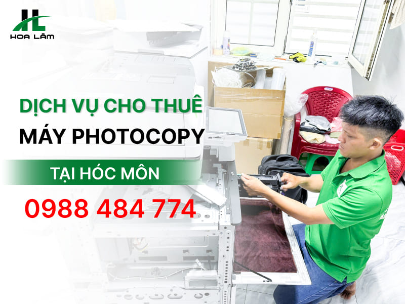 Cho thuê máy Photocopy tại Hóc Môn chỉ từ 500k/tháng, không cọc