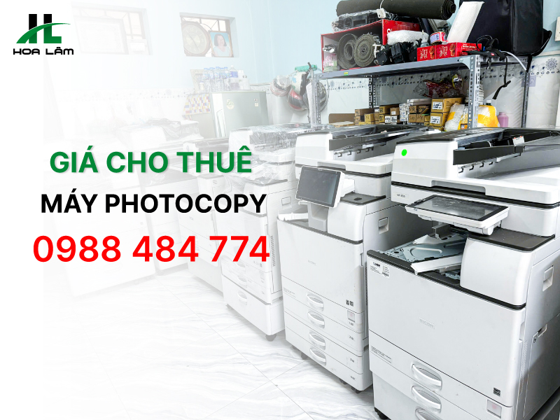 Bảng giá cho thuê máy Photocopy 2026, miễn cọc, không ẩn phí Bảng giá cho thuê máy Photocopy 2026, miễn cọc, không ẩn phí